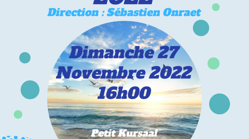 Concert de Ste Cécile 2018: 27 Novembre  16H00 – Petit Kursaal